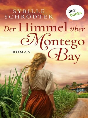 cover image of Der Himmel über Montego Bay